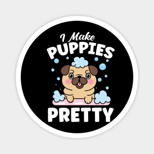 I Make Puppies Pretty Magnet